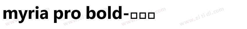 myria pro bold字体转换